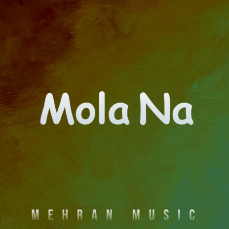 Mola Na | Boomplay Music