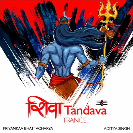 Shiva Tandava Trance ft. Aditya Singh