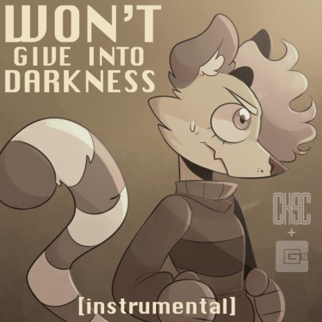 Won't Give Into Darkness (Instrumental) | Boomplay Music