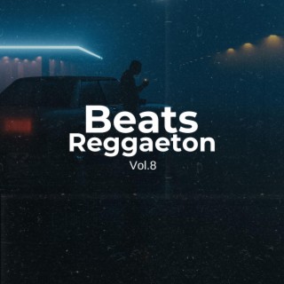 Beats Reggaeton, Vol. 8