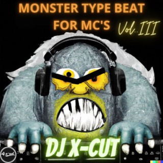 Monster Type Beat for MC's Vol III