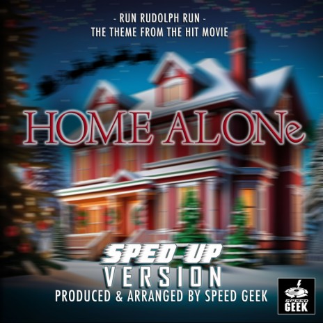 Run Rudolph Run (From Home Alone) (Sped-Up Version) | Boomplay Music