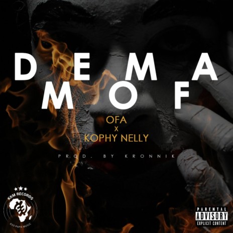 Dema Mof (Their Mouth) [feat. Kophy Nelly]