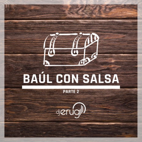 Baul con Salsa, Ep. 2 | Boomplay Music