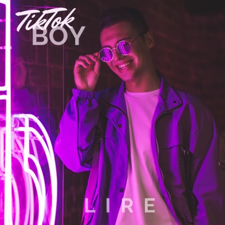 Tik Tok Boy | Boomplay Music