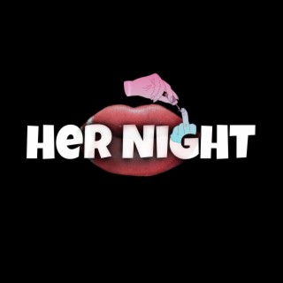 Her Night