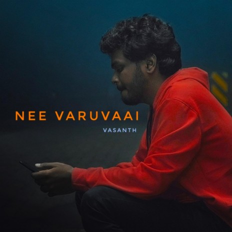 Nee Varuvaai | Boomplay Music
