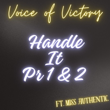 Handle It 2 ft. MisS.auTHEnTic. | Boomplay Music