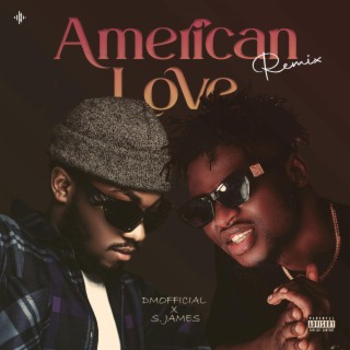 American Love (Remix Version) ft. S.james lyrics | Boomplay Music
