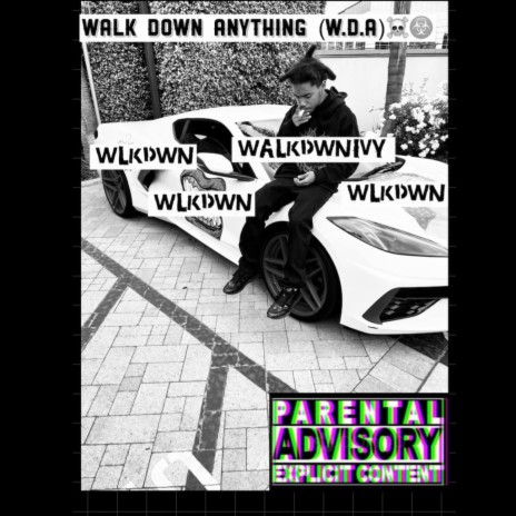 Walk Down Anything (w.d.a) | Boomplay Music