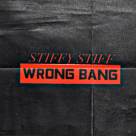 Wrong Bang | Boomplay Music