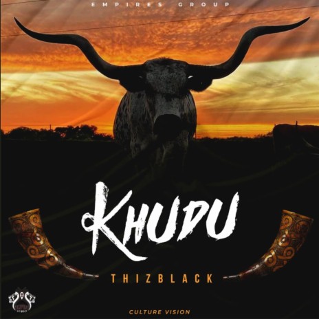 Culture Vision (Khudu) ThizaBlack | Boomplay Music