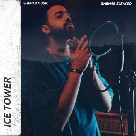 Ice Tower ft. Shehab Music | Boomplay Music