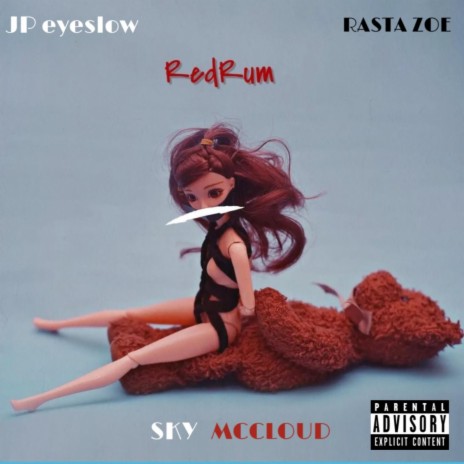 RED RUM ft. Sky Mccloud, Rasta Zoe & JP eyeslow | Boomplay Music