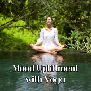 Mood Upliftment with Yoga