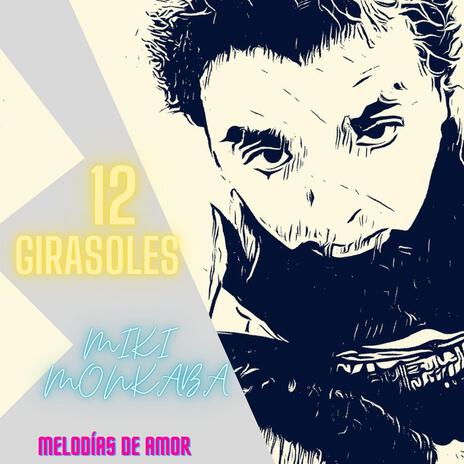 12 GIRASOLES | Boomplay Music