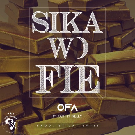 Sika W) Fie ft. Kophy Nelly | Boomplay Music