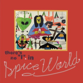 There's No 'I' in Spice World
