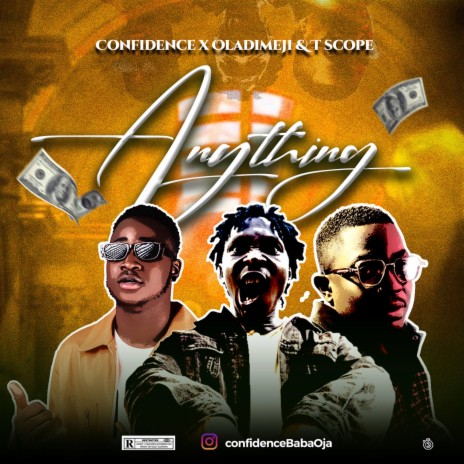 Anything ft. Tscope & Oladimeji | Boomplay Music
