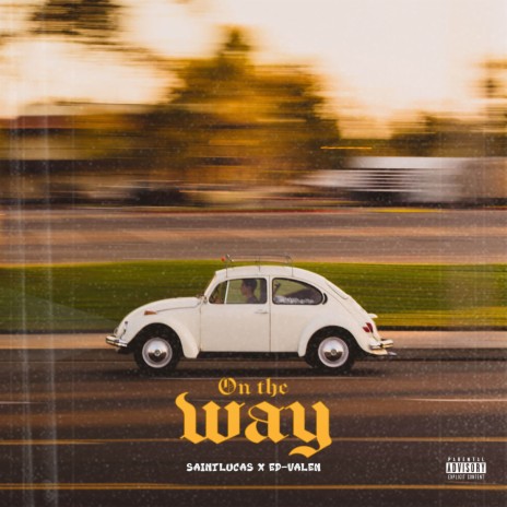 On the Way ft. Ed-Valen