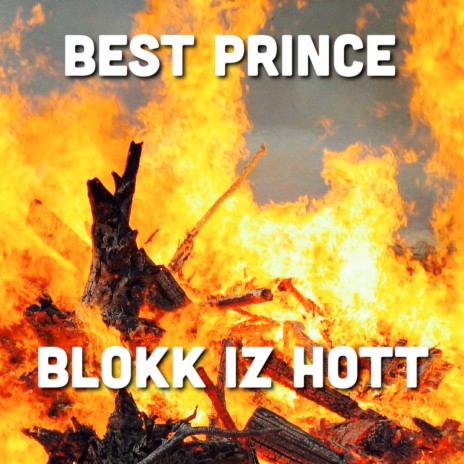 Blokk Iz Hott | Boomplay Music