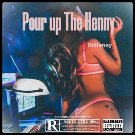 Pour up The Henny | Boomplay Music