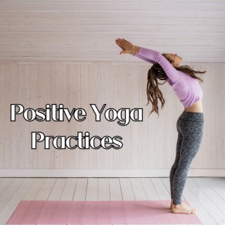 Positive Yoga Practices