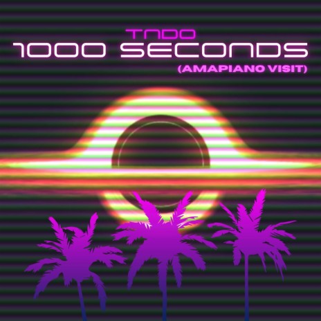 1000 Seconds (Amapiano Visit) [Bonus Track] | Boomplay Music