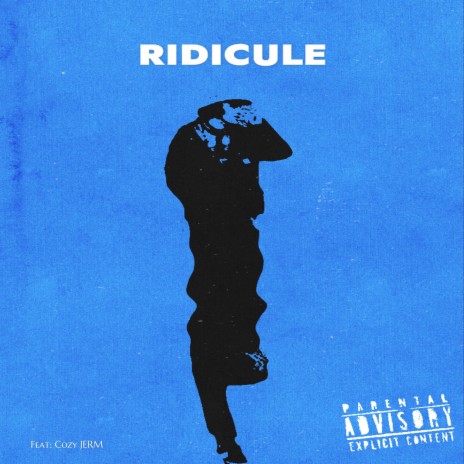 RIDICULE! ft. Cozy JERM | Boomplay Music