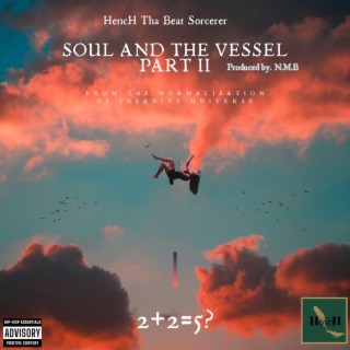 Soul & The Vessel P.t II (432Hz) [Normalisation Of Insanity] lyrics | Boomplay Music