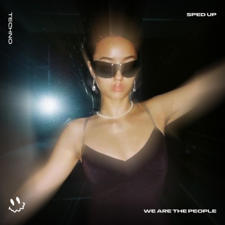 WE ARE THE PEOPLE - TEKKNO SPED UP ft. Techno Tazzy & Tazzy | Boomplay Music