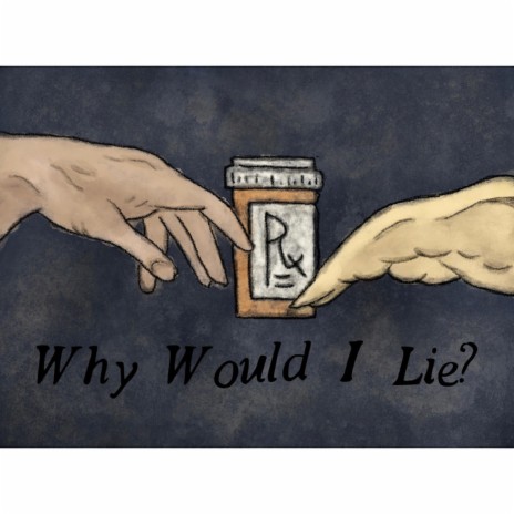 Why Would I Lie | Boomplay Music