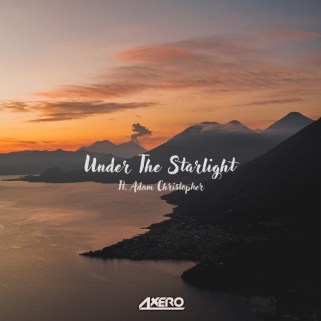 Under The Starlight (feat. Adam Christopher) | Boomplay Music