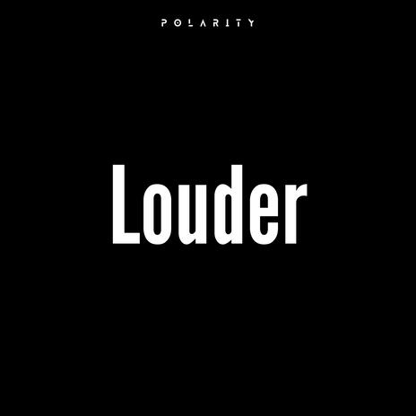 Louder | Boomplay Music