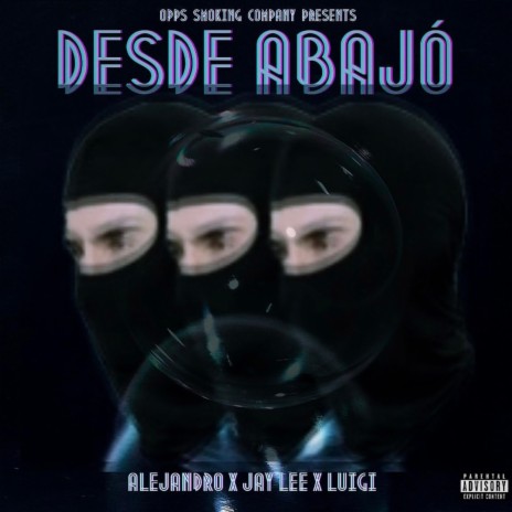 Desde Abajó ft. Luigi & Alejandro | Boomplay Music