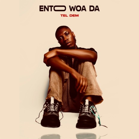 Ento Woa Da | Boomplay Music