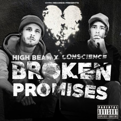 Broken Promises ft. Conscience | Boomplay Music