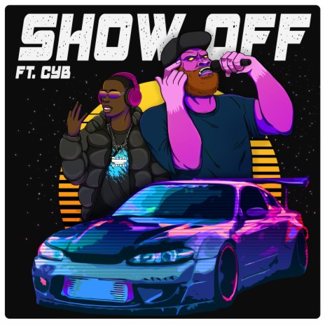 Show Off ft. CyB | Boomplay Music
