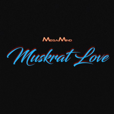 Muskrat Love | Boomplay Music