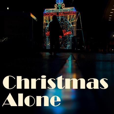 Christmas Alone | Boomplay Music