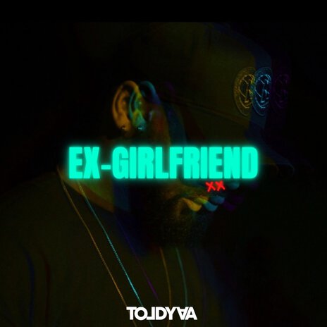 Ex-Girlfriend | Boomplay Music