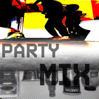 PARTY MIX (2024 Remaster)