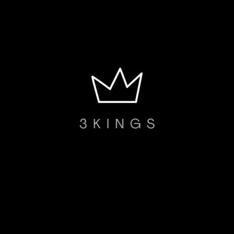 3 Kings | Boomplay Music