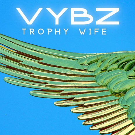 Trophy Wife | Boomplay Music