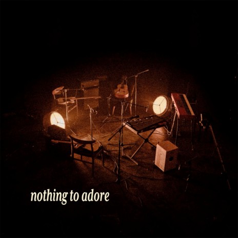 Nothing To Adore | Boomplay Music