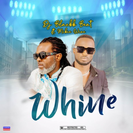 Whine ft. Mikie Wine | Boomplay Music