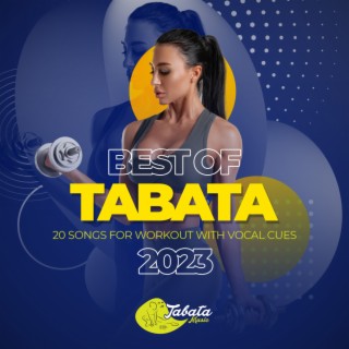 Best of Tabata 2023: 20 Songs for Workout with Vocal Cues