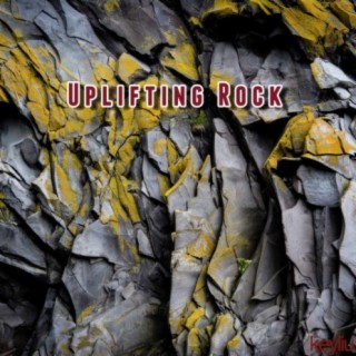 Uplifting Rock