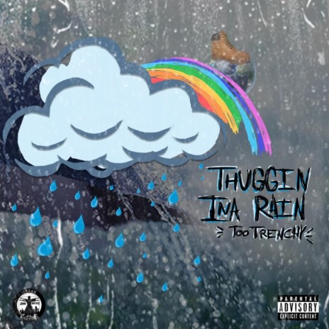 Thuggin Ina Rain
