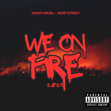 We On Fire 2024 ft. Norf Street | Boomplay Music